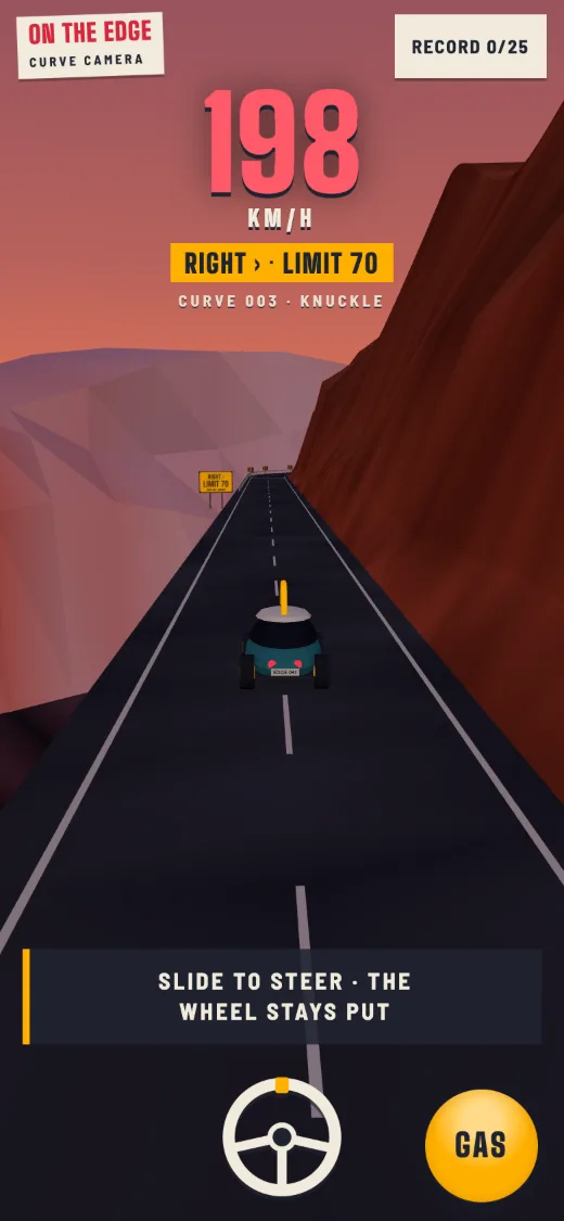 The approach: 198 km/h against a limit of 70, the curve ahead, the line SLIDE TO STEER · THE WHEEL STAYS PUT, the wheel and the GAS button.